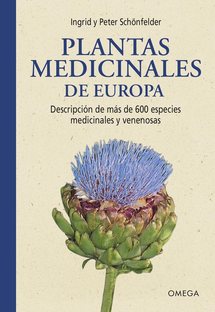 Plantas medicinales de Europa "Descripción de más de 600 especies medicinales y venenosas"