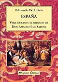 España. Viaje durante el reinado de Amadeo I de Saboya