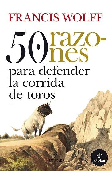 50 razones para defender la corrida de toros (N.E)