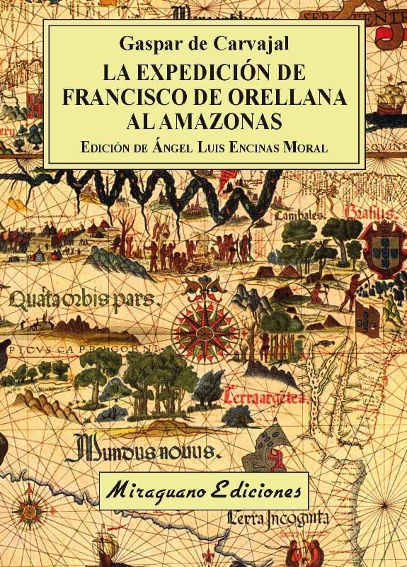 Expedición de Francisco de Orellana al Amazonas, La