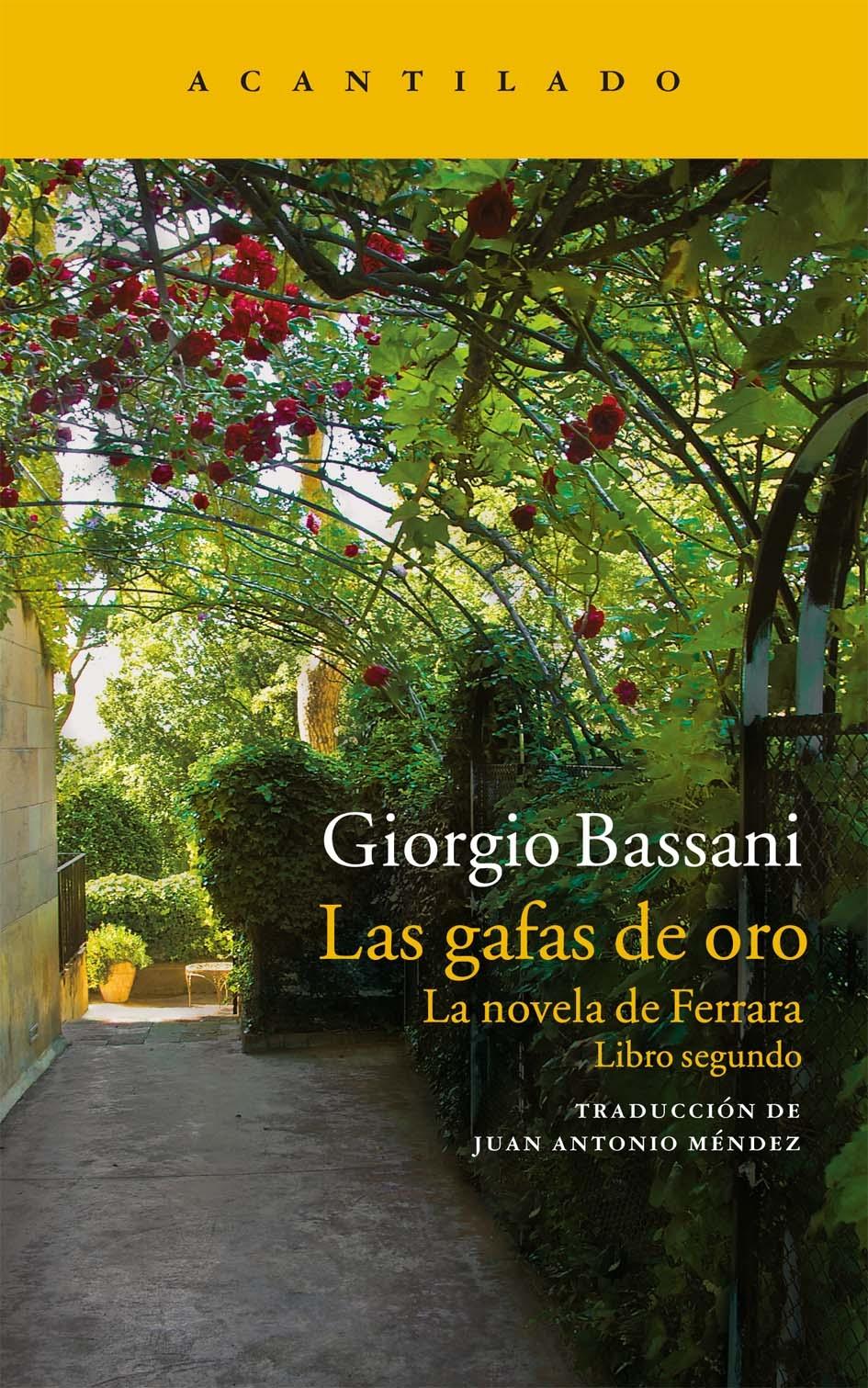 Gafas de oro, Las "La novela de Ferrara. Libro segundo"