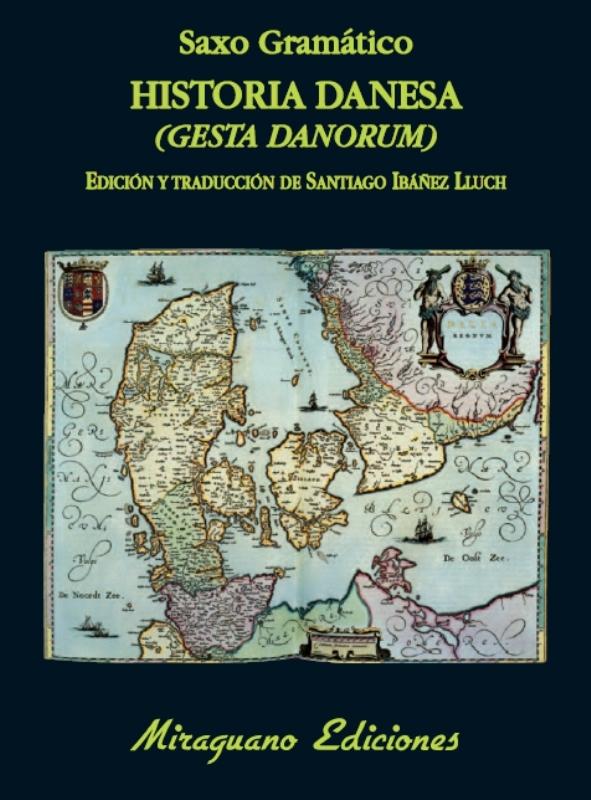 Historia Danesa (Gesta Danorum) Libros I - IX