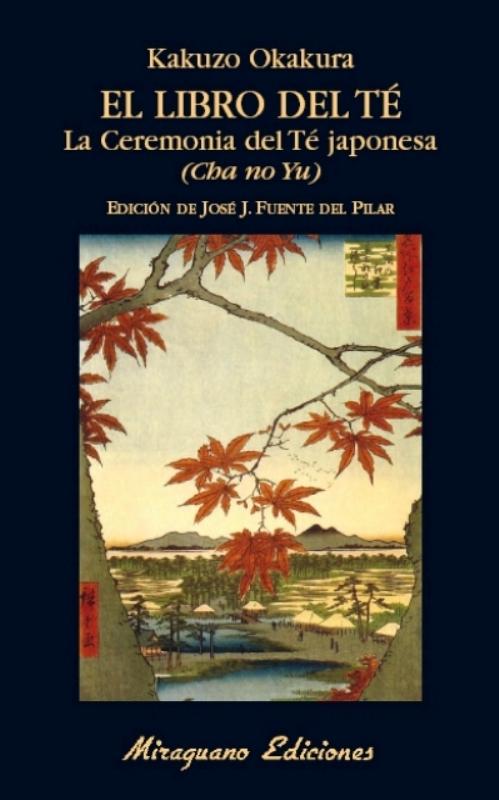 Libro del Té, El. La Ceremonia del Té Japonesa (Cha no Yu)