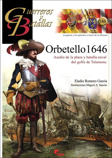Orbetello 1646 "Asedio de la plaza y batalla naval del golfo de Talamonte"
