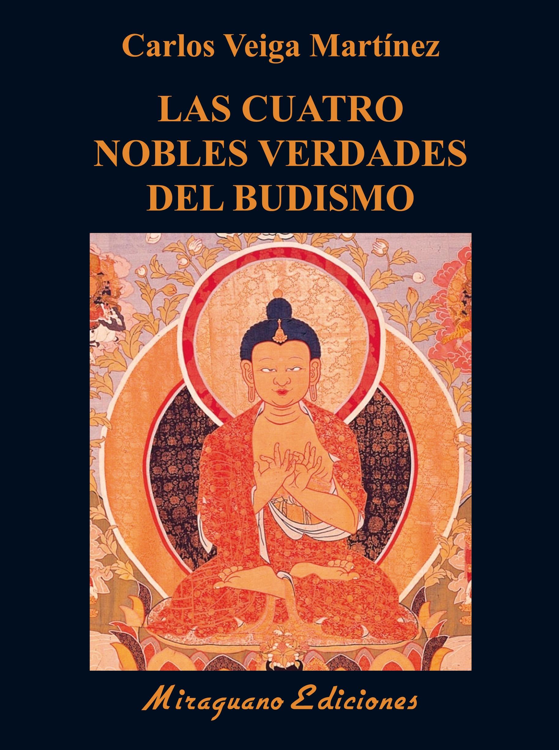 Cuatro Nobles Verdades del budismo, Las "Enseñanzas fundamentales de Buda"