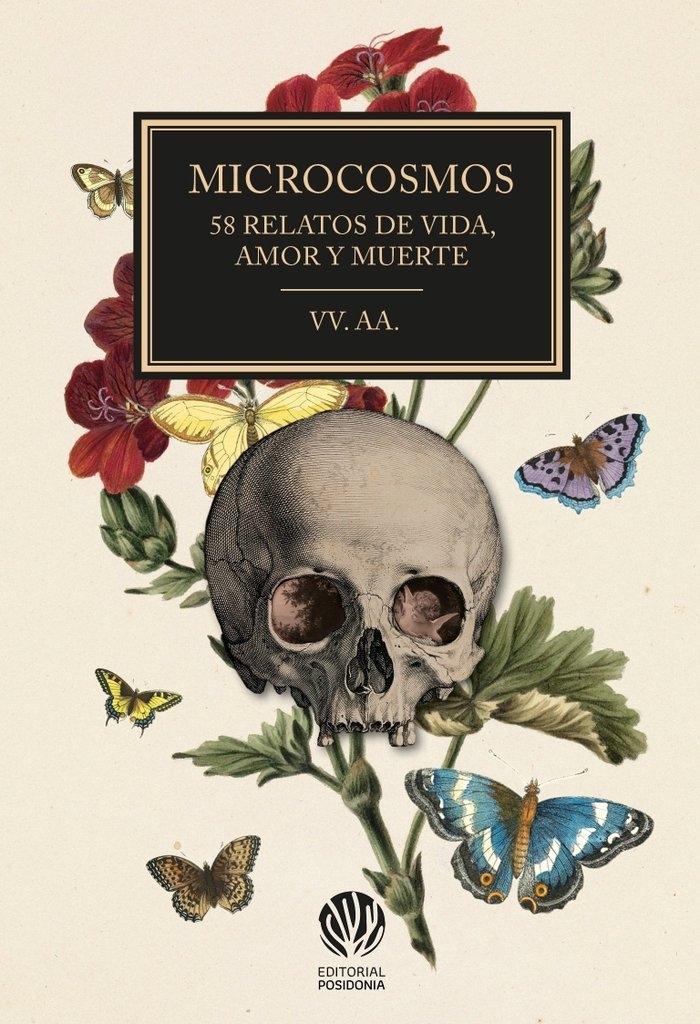 Microcosmos "58 mocrorrelatos de vida, amor y muerte"