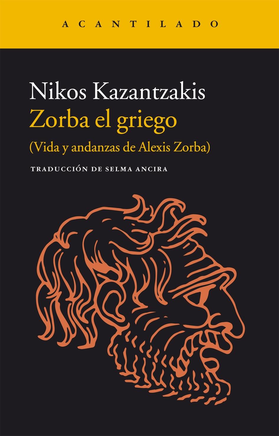 Zorba el griego "Vida y andanzas de Alexis Zorba"