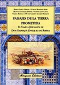 Paisajes de la Tierra Prometida. el Viaje a Jerusalén de Don Fadrique Enríquez de Ribera