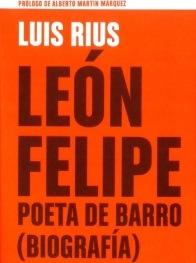 León Felipe. Poeta de barro. (Biografía)
