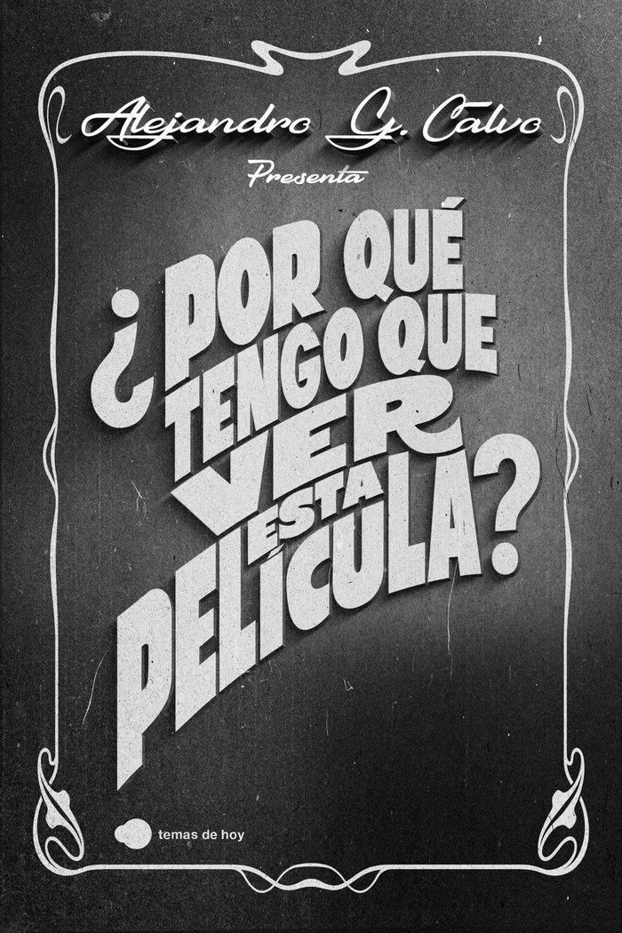 Por qué tengo que ver esta película?