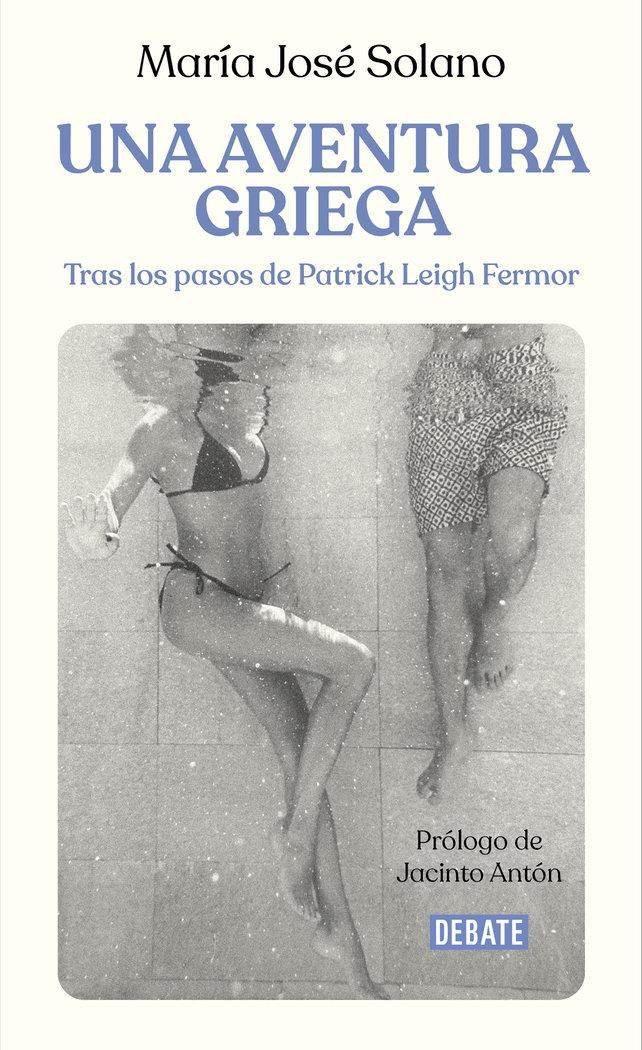Aventura griega, Una "Tras los pasos de Patrick Leigh Fermor"