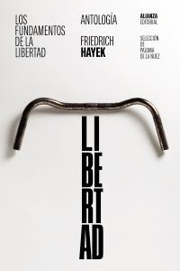 Fundamentos de la libertad, Los. Antología