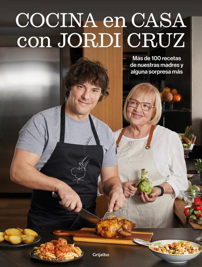 Cocina en casa con Jordi Cruz "Más de 100 recetas de nuestras madres y alguna sorpresa más"