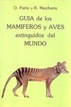 Guía de Mamíferos y Aves Extinguidos del Mundo