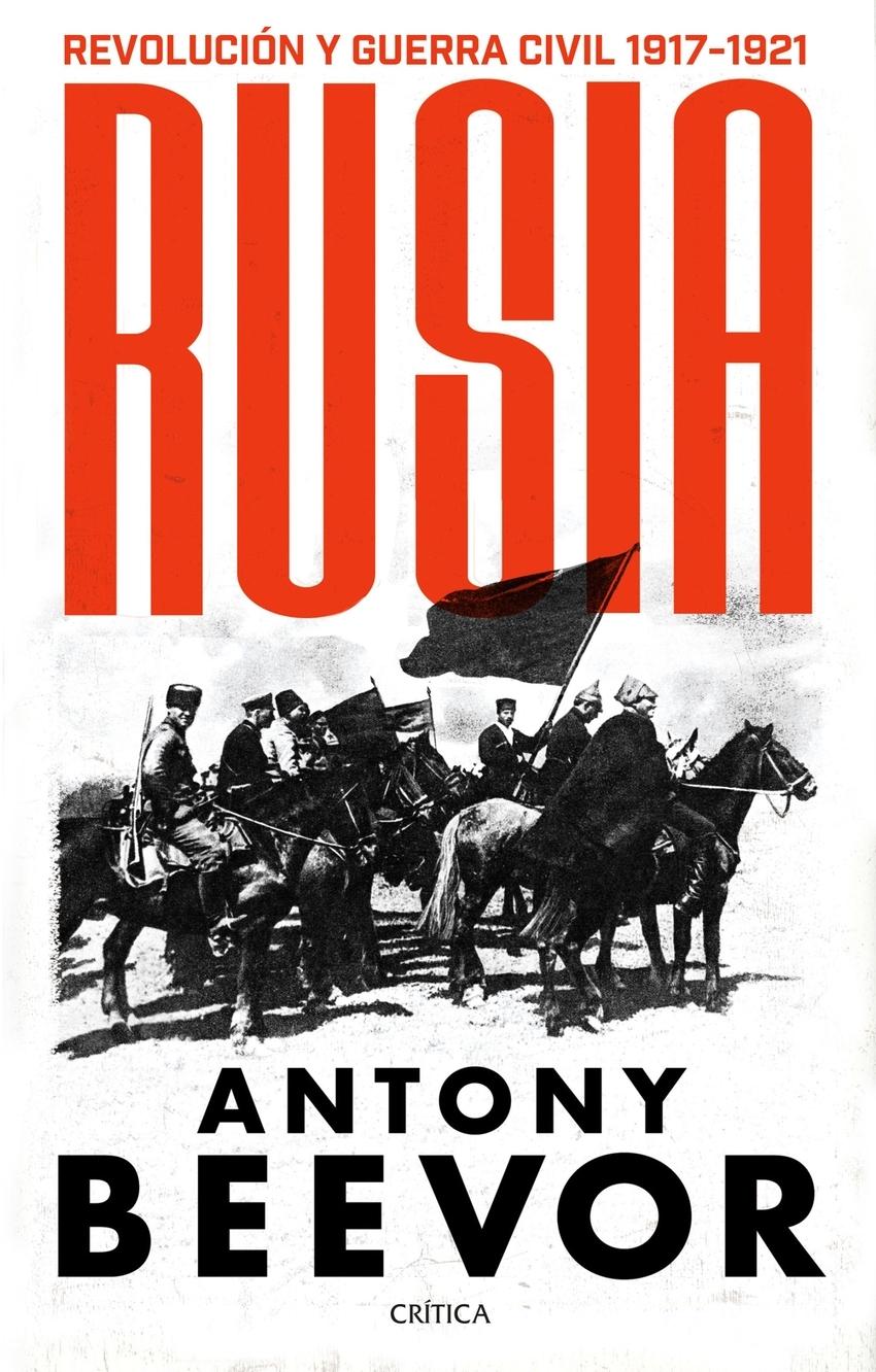 Rusia "Revolución y guerra civil, 1917-1921"