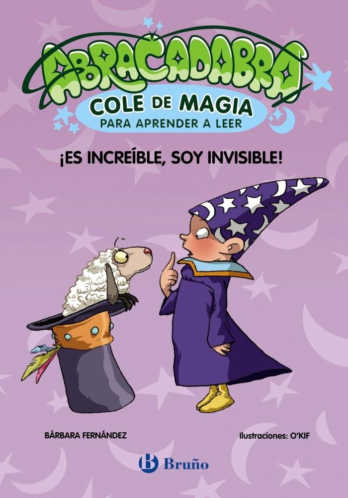 Abracadabra 04. ¡Es increíble, soy invisible