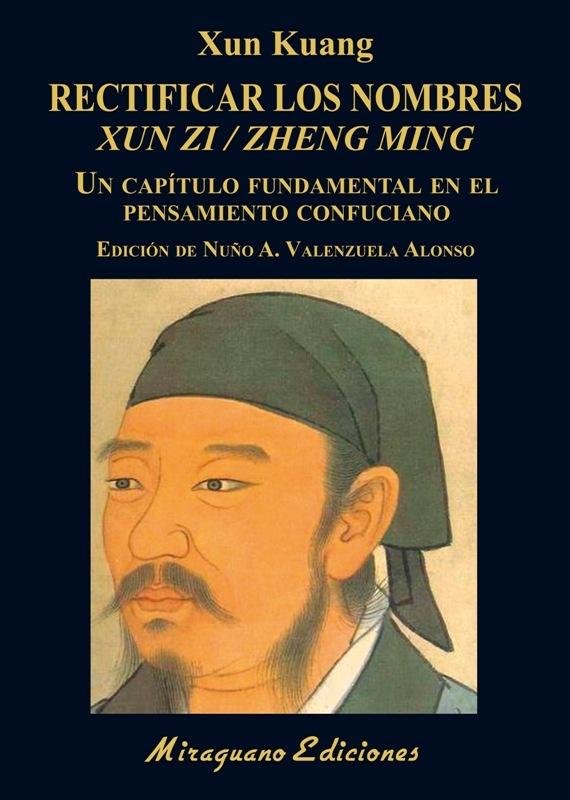 Rectificar los nombres (Xun Zi / Zheng Ming) "Un capítulo fundamental en el pensamiento confuciano"