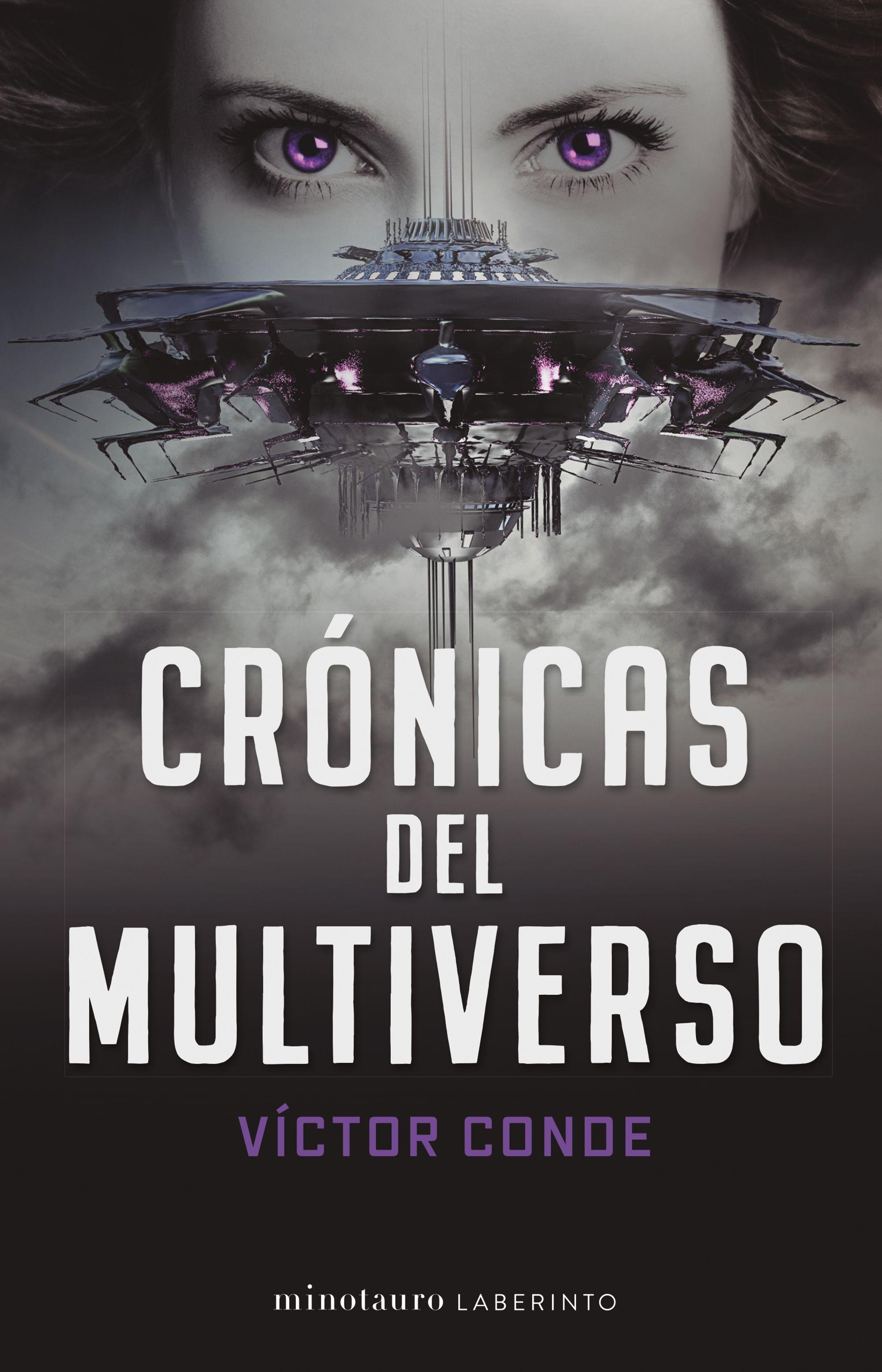 Crónicas del multiverso "Obra ganadora del Premio Minotauro 2010"