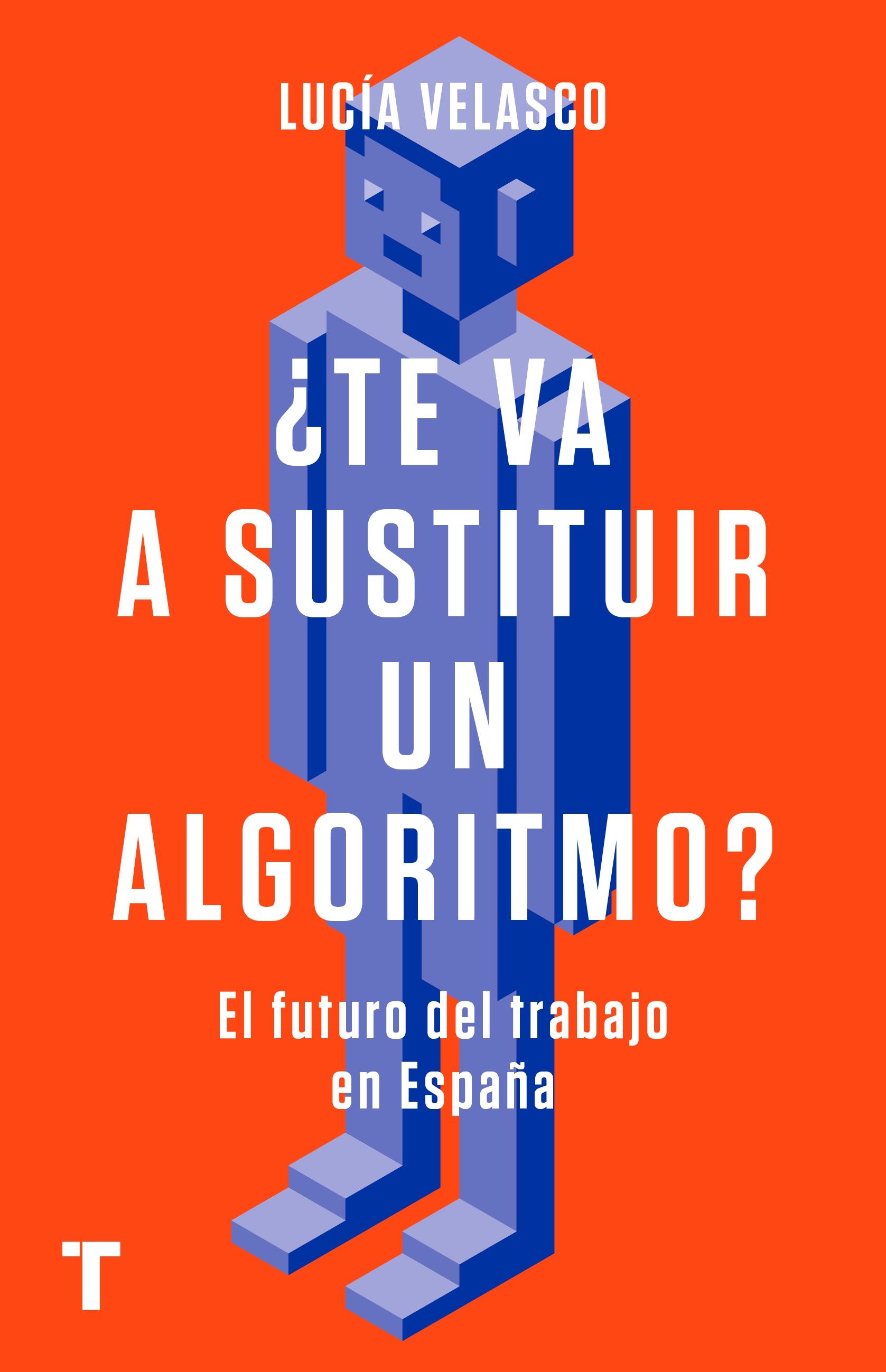 Te va a sustituir un algoritmo? "El futuro del trabajo en España"