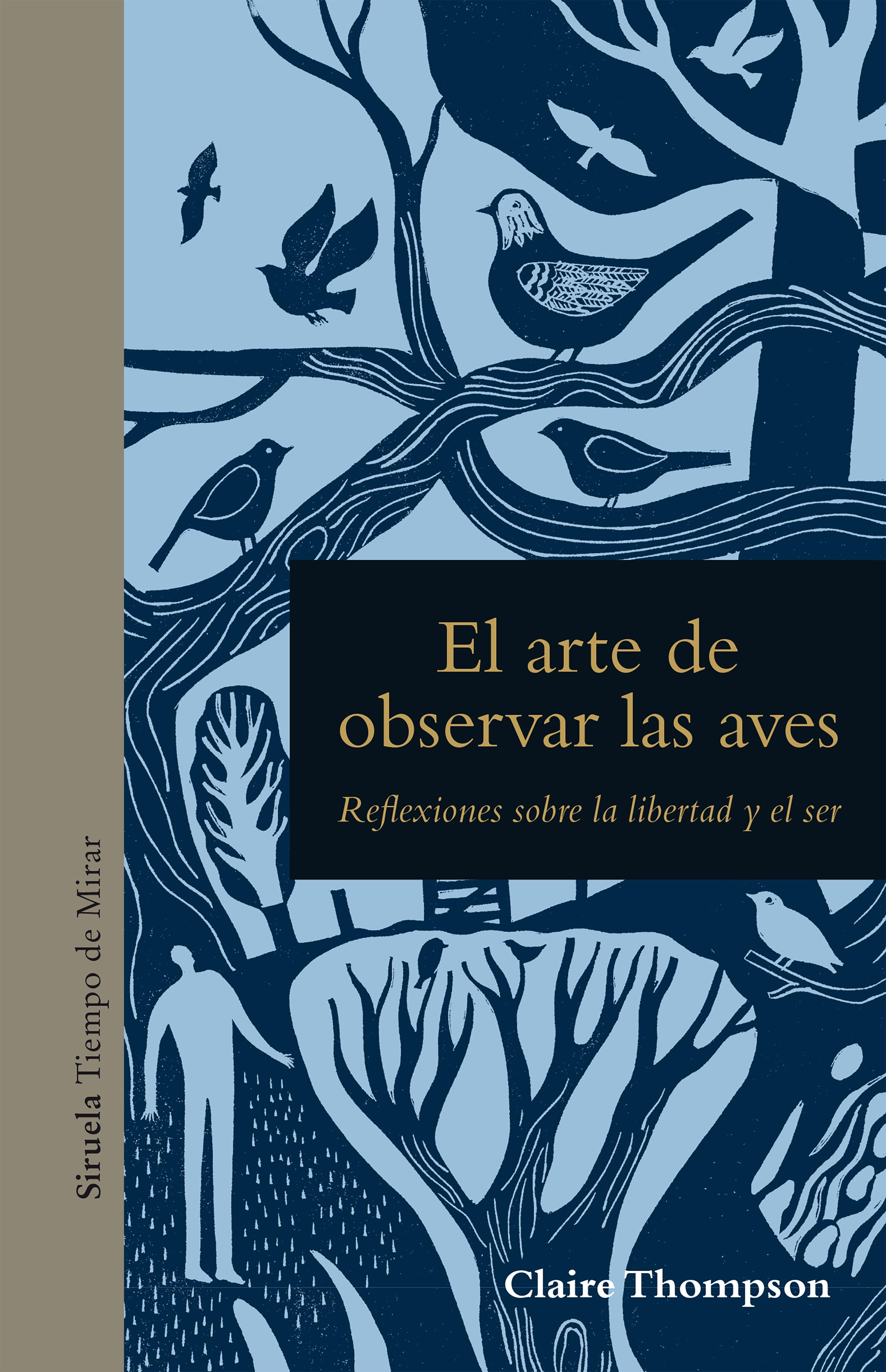 Arte de observar las aves, El "Reflexiones sobre la libertad y el ser"