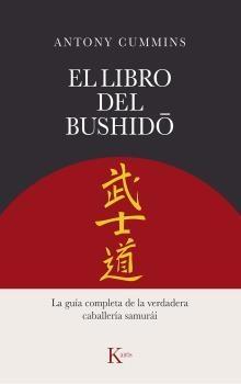 Libro del Bushido, La "La guía completa de la verdadera caballería samurái"