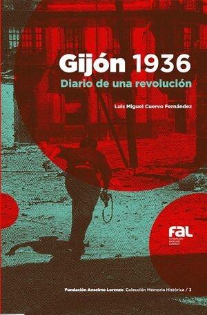 Gijón 1936 "Diario de una revolucioÌ n"