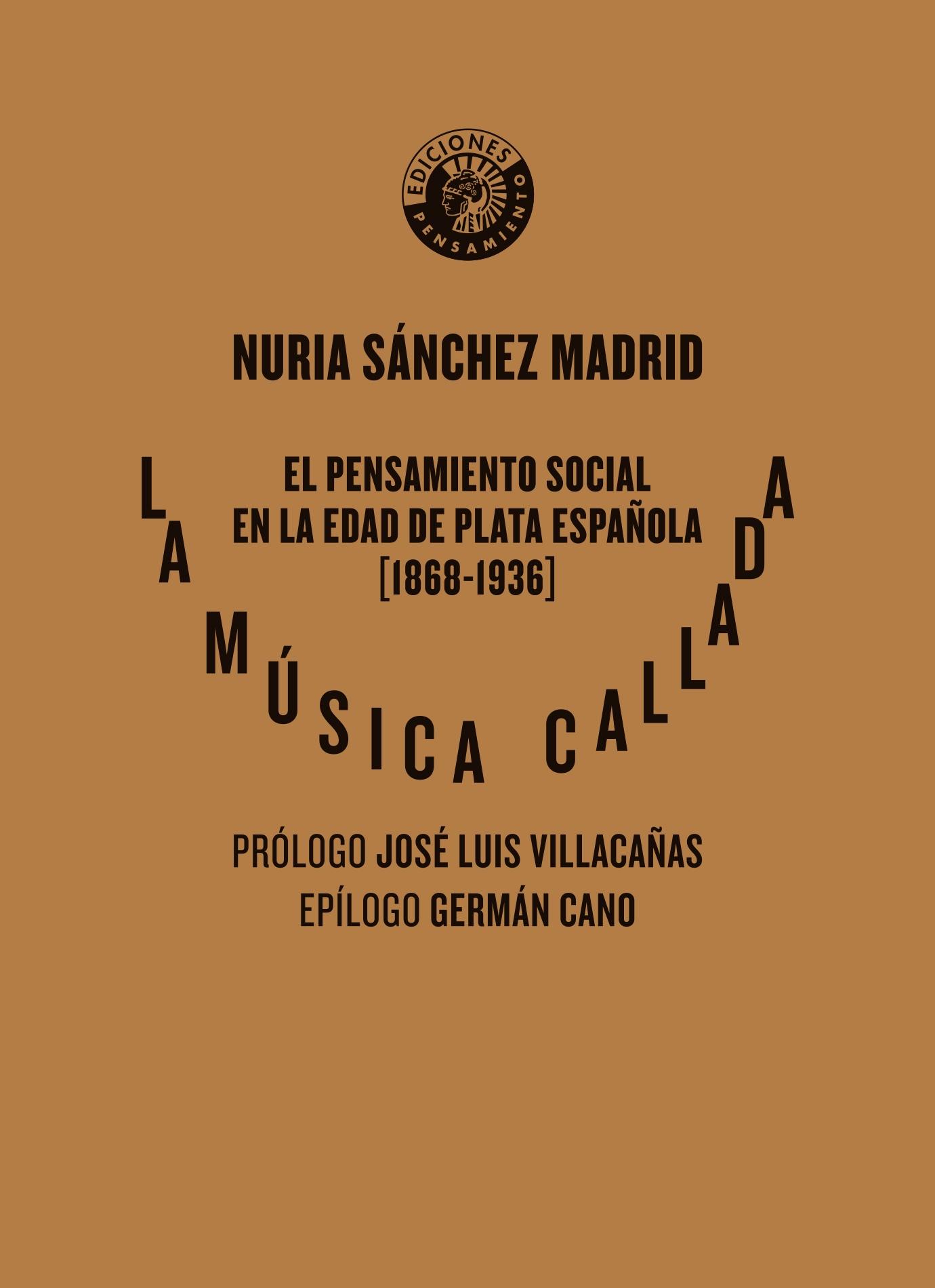 Música callada, La "El pensamiento social en la Edad de Plata española (1868-1936)"