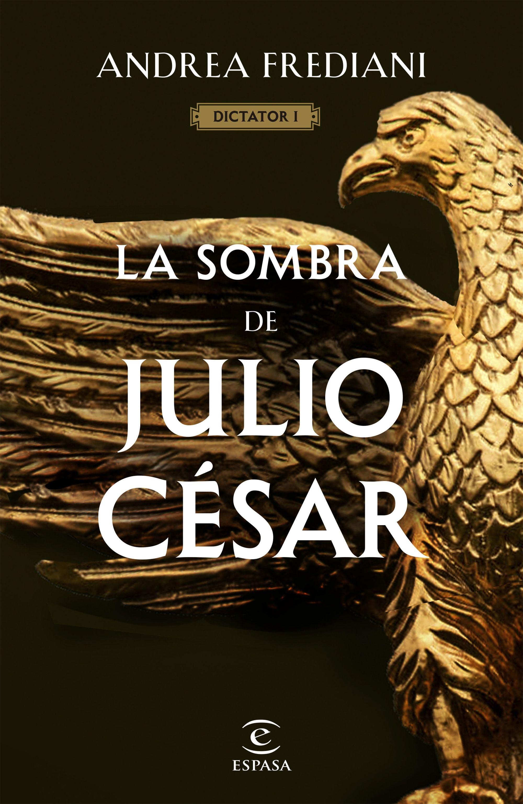 Sombra de Julio César, La  "Serie Dictator 1"