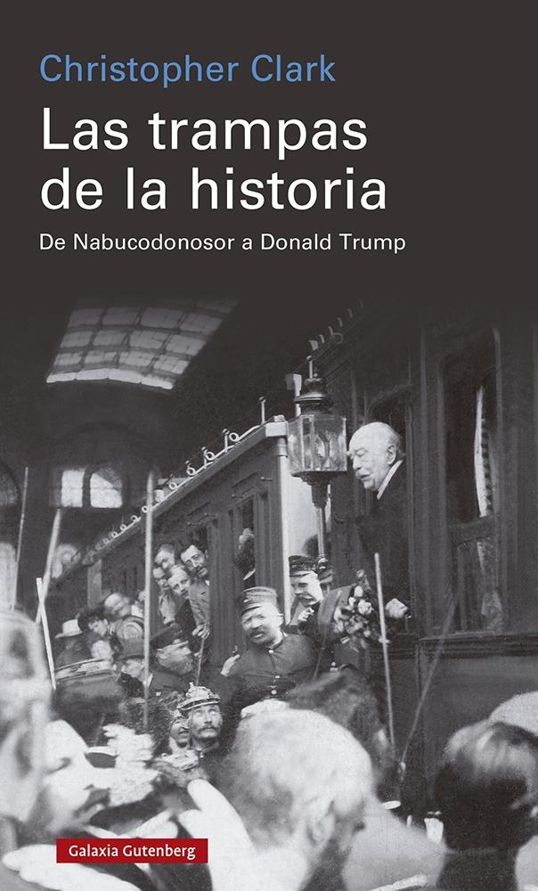 Trampas de la historia, Las "De Nabucodonosor a Donald Trump"