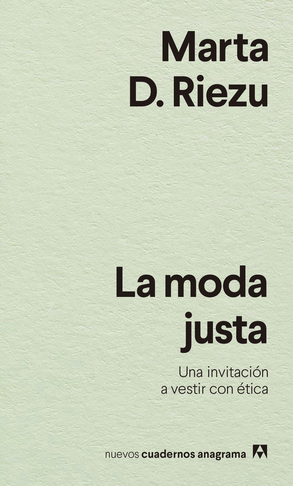 Moda justa, La "Una invitación a vestir con ética"