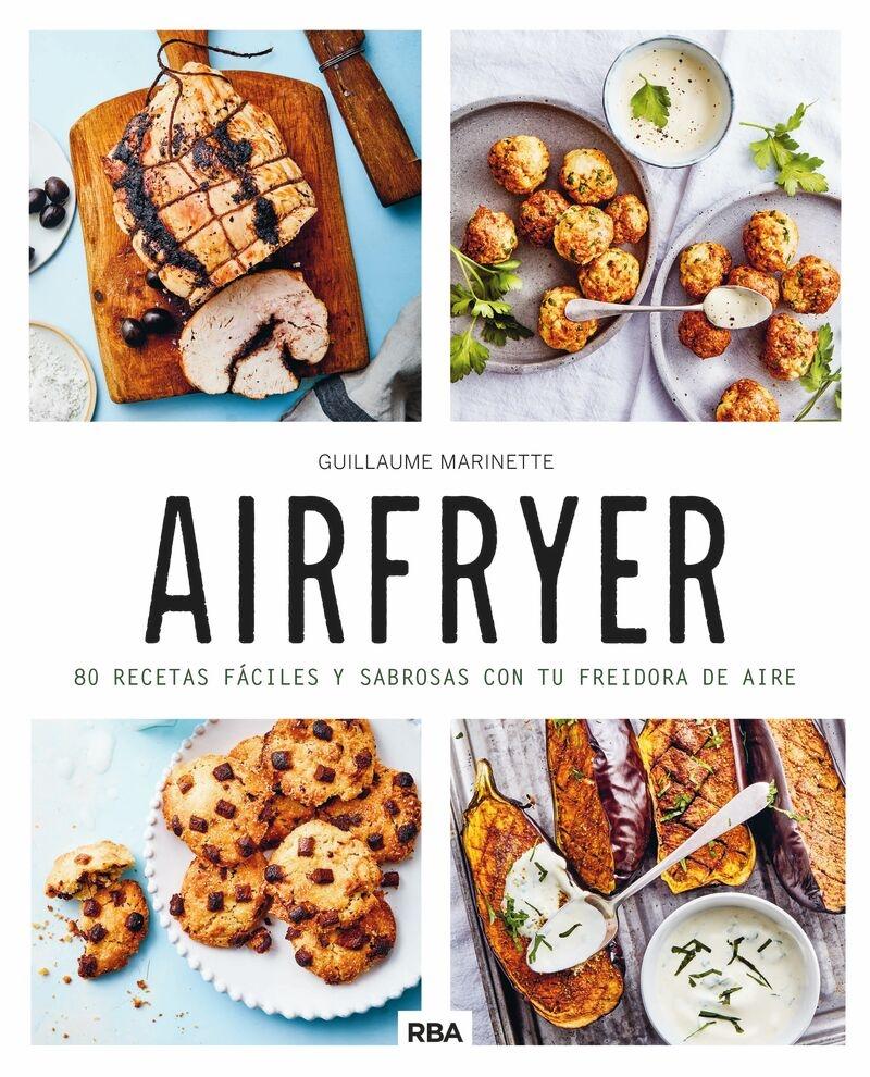 Airfryer "80 recetas fáciles y sabrosas con tu freidora de aire"