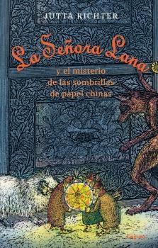 Señora Lana y el misterio de las sombrillas de papel chinas, La