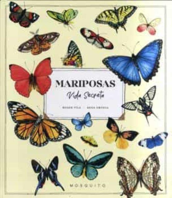 Mariposas. Vida Secreta