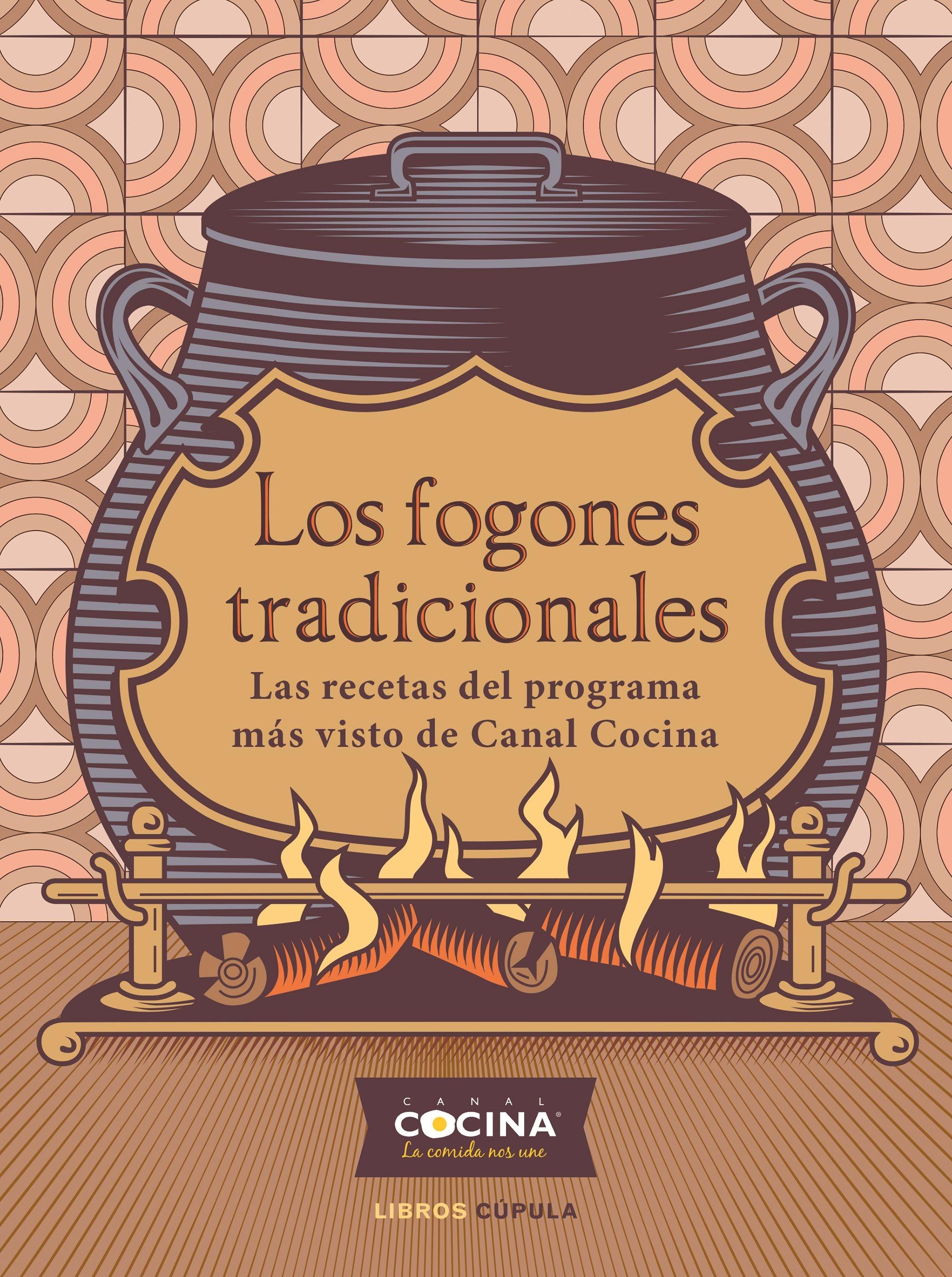 Fogones tradicionales, Los "Las recetas del programa más visto de Canal Cocina"