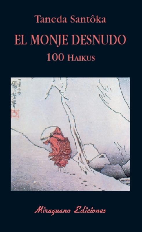 Monje Desnudo, El. 100 Haikus