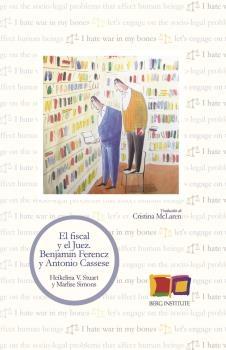 Fiscal y el juez, El "Benjamin Ferencz y Antonio Cassese"