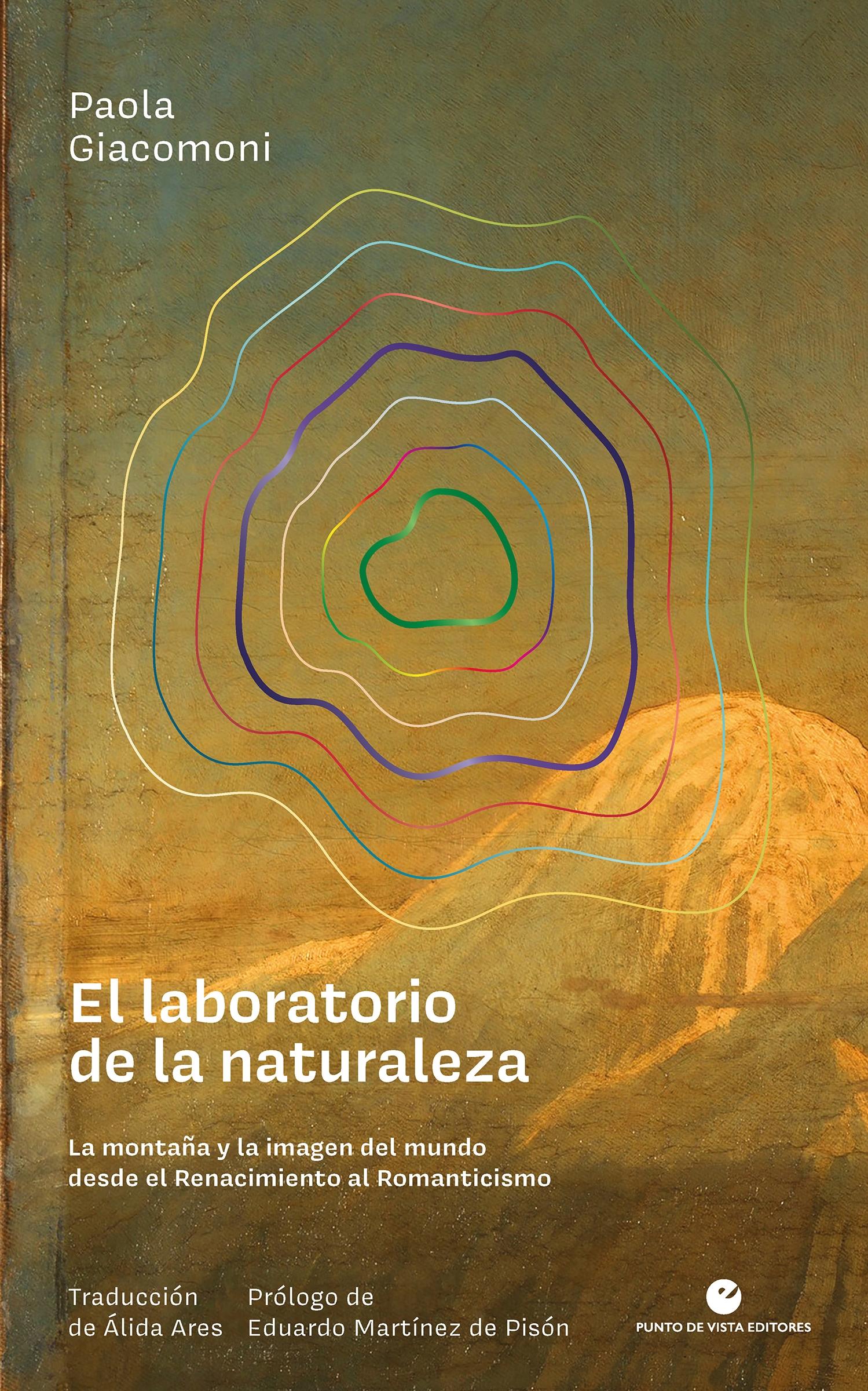Laboratorio de la naturaleza, La "La montaña y la imagen del mundo desde el Renacimiento al Romanticismo"