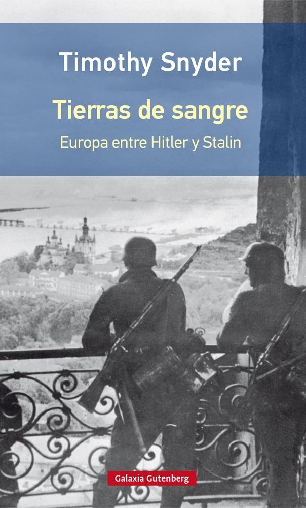 Tierras de sangre "Europa entre Hitler y Stalin"