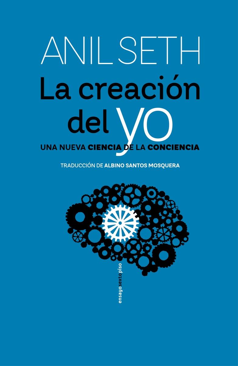 Creación del yo, La "Una nueva ciencia de la conciencia"