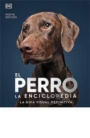 Perro, El. Enciclopedia