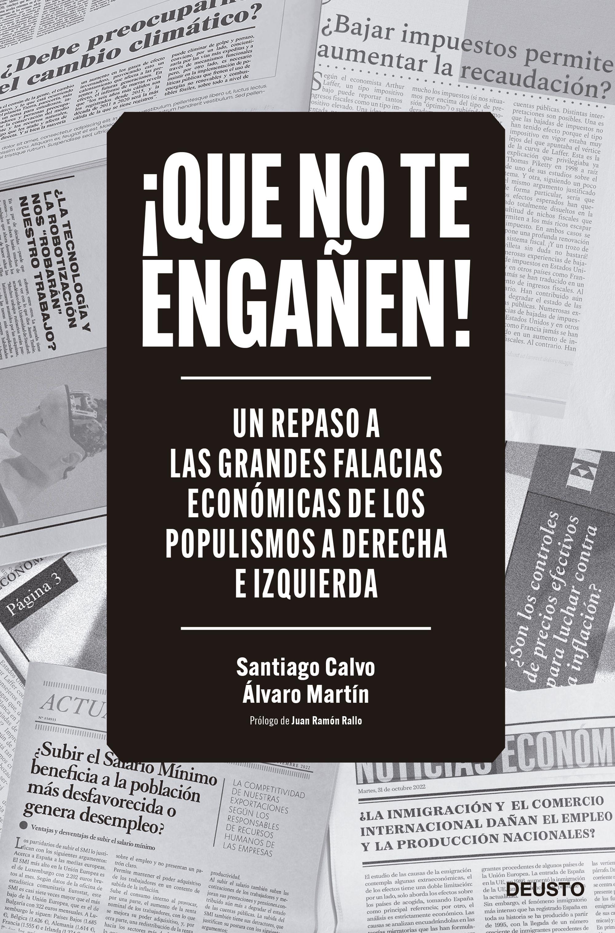 Que no te engañen! "Un repaso a las grandes falacias económicas de los populismos a derecha"