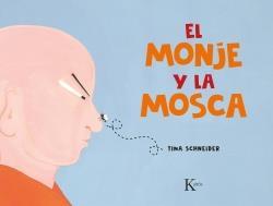 Monje y la mosca, El