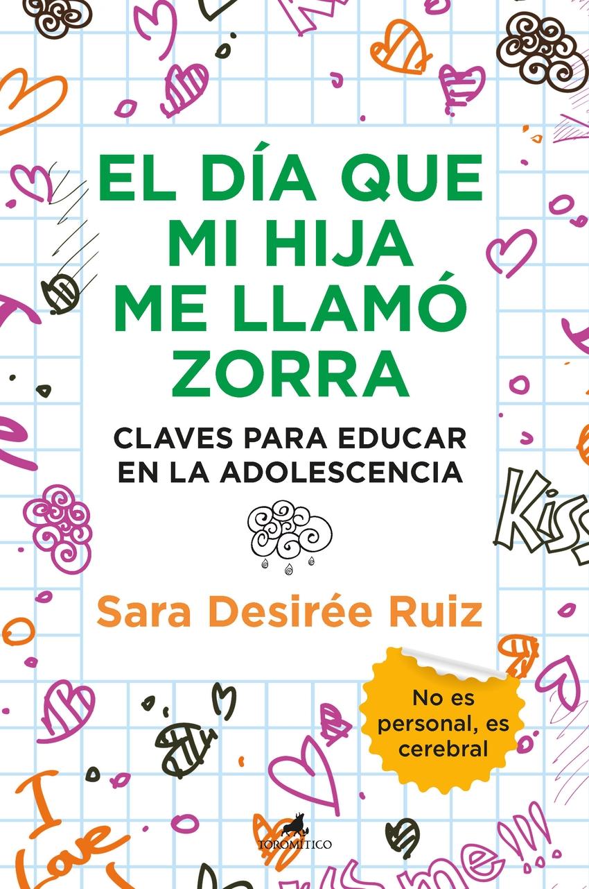 Día que mi hija me llamó zorra, El "Claves para educar en la adolescencia"