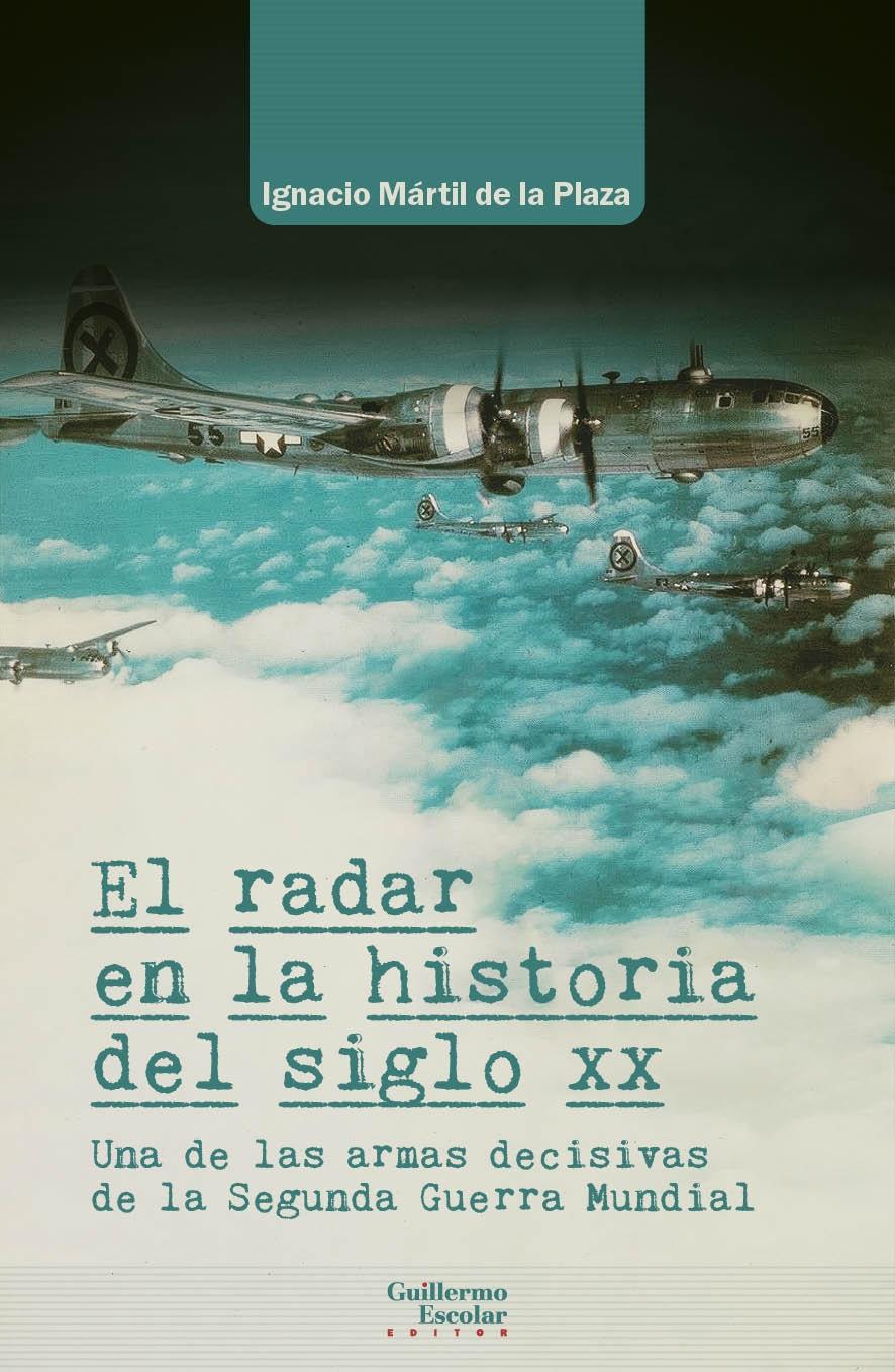 Radar en la historia del siglo XX, El "Una de las armas decisivas de la Segunda Guerra Mundial"