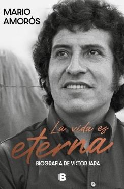 Vida es eterna, La "Biografía de Víctor Jara"