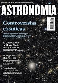 Revista Astronomía 298. Abril 2024. Controversias cósmicas