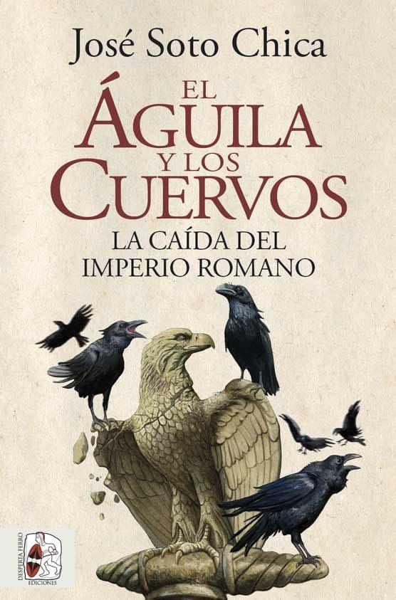 Águila y los cuervos, La "La caída del Imperio romano"