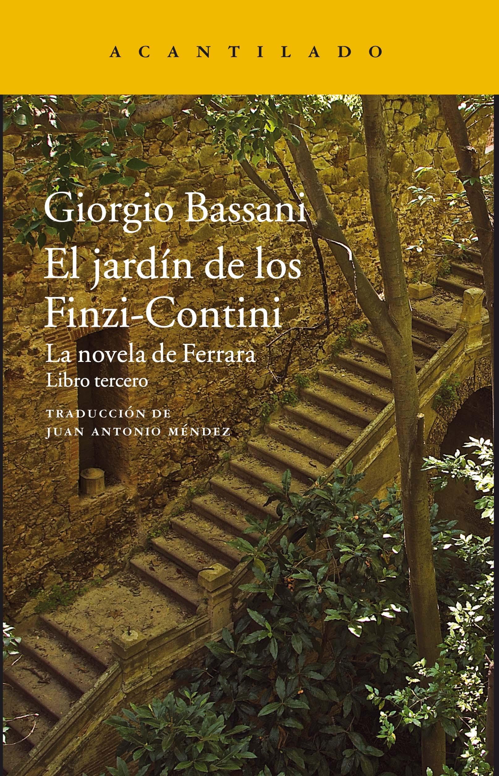 Jardín de los Finzi-Contini, El "La novela de Ferrara. Libro tercero"