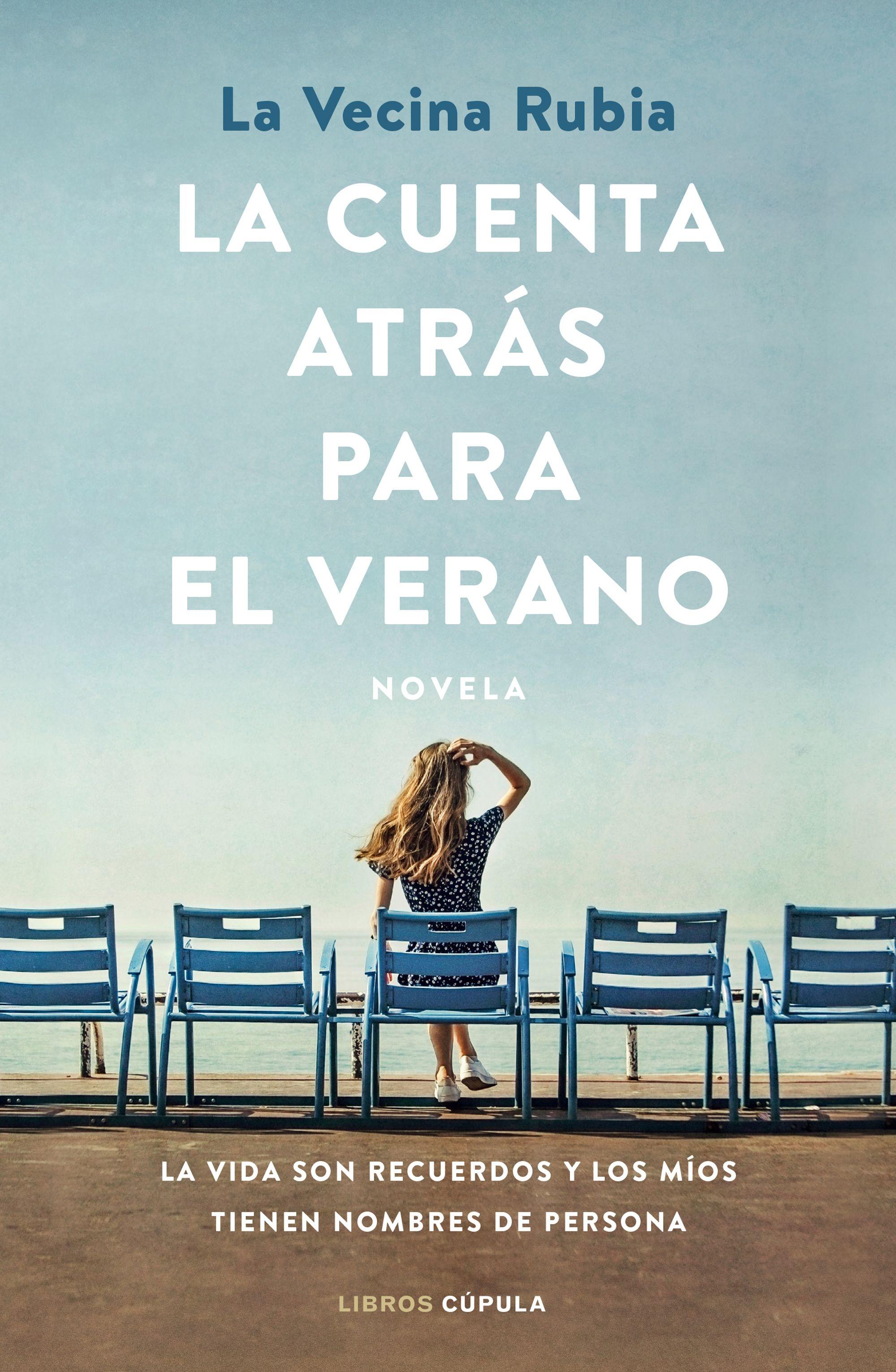 Cuenta atrás para el verano, La "La vida son recuerdos y los míos tienen nombres de persona"