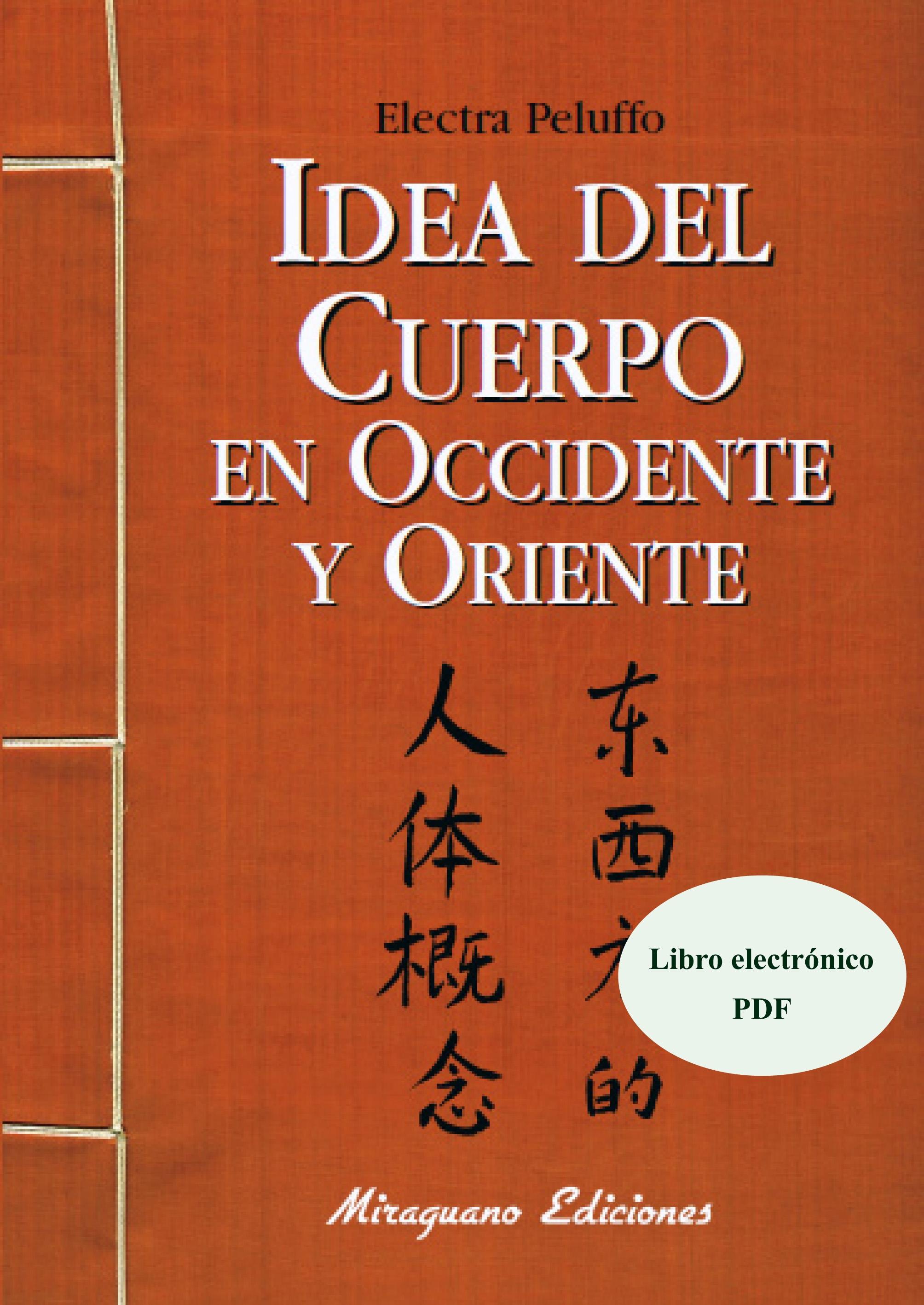 Idea del cuerpo en Occidente y Oriente "Libro Electrónico (PDF)"